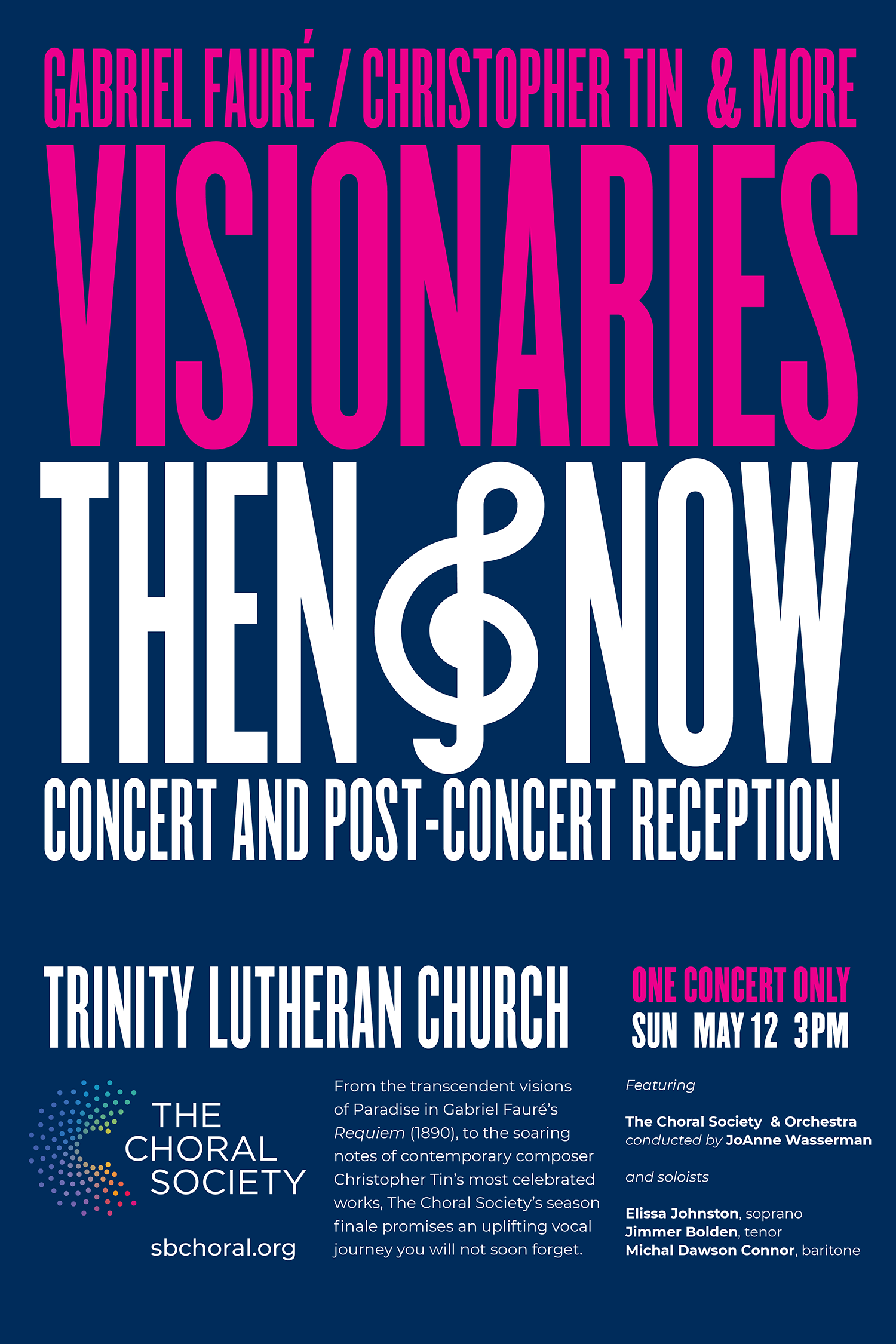 SB Choral's Visionaries Then and Now concert and post concert reception poster. text in all caps on a dark blue background. SB Choral's logo on the bottom left with date location information on the right